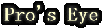Pro's Eye